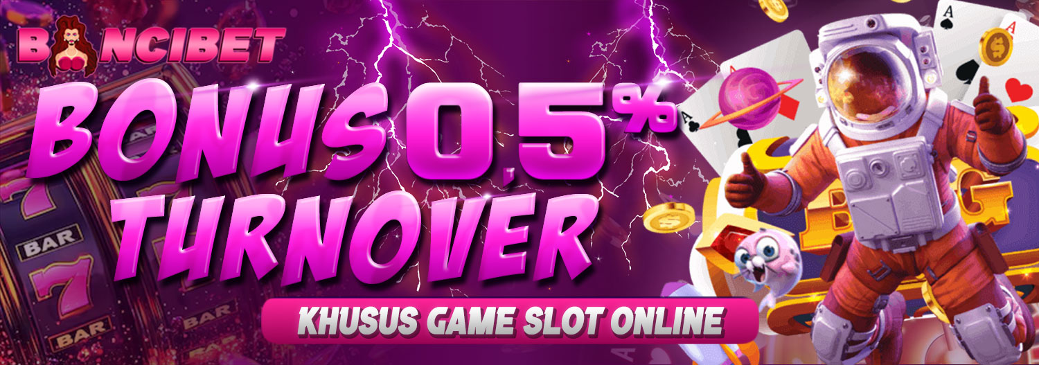 bonus turnover mingguan slot gacor 0.5%